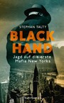 Black Hand - Jagd auf die erste Mafia New Yorks