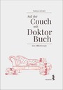 Auf der Couch mit Doktor Buch - Eine Bibliotherapie