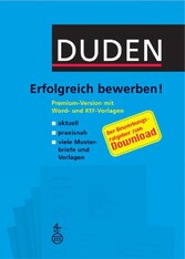 Duden - Erfolgreich bewerben Duden - Erfolgreich bewerben