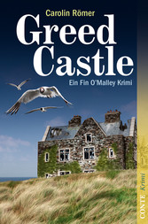 Greed Castle - Ein Fin O'Malley Krimi